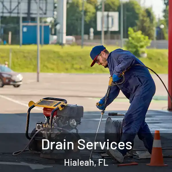  Drain Services Hialeah, FL