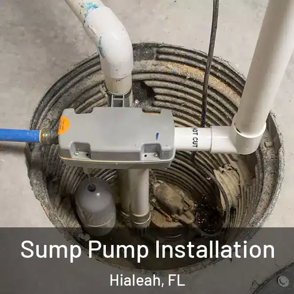 Sump Pump Installation Hialeah, FL