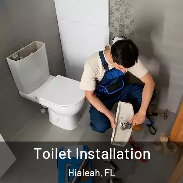  Toilet Installation Hialeah, FL